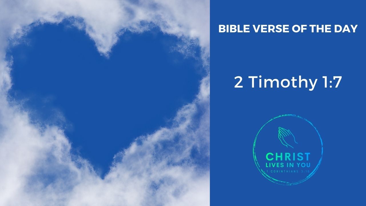 Bible Verse of the Day – Timothy 1:7