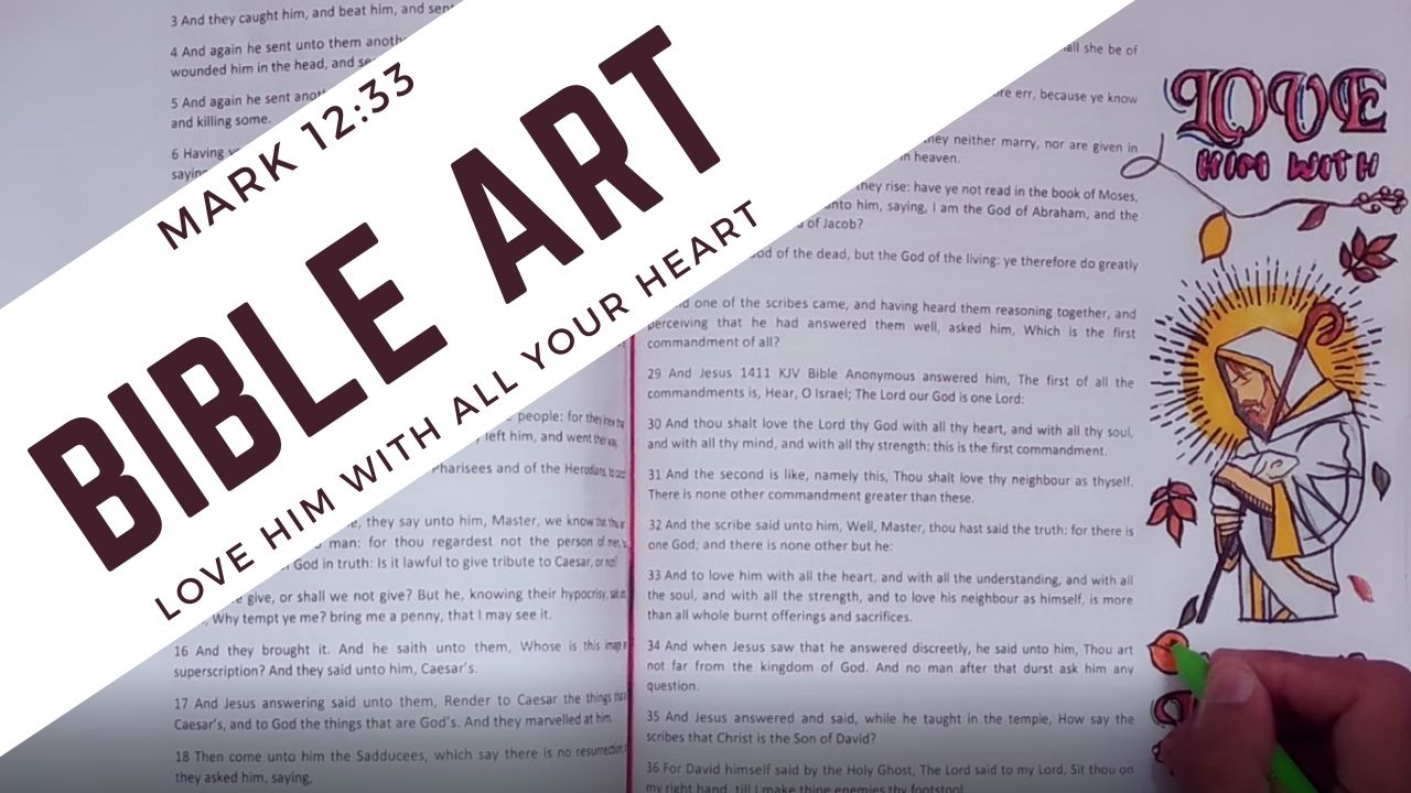 Image of the Bible open to Mark 12:33 with artwork on the side