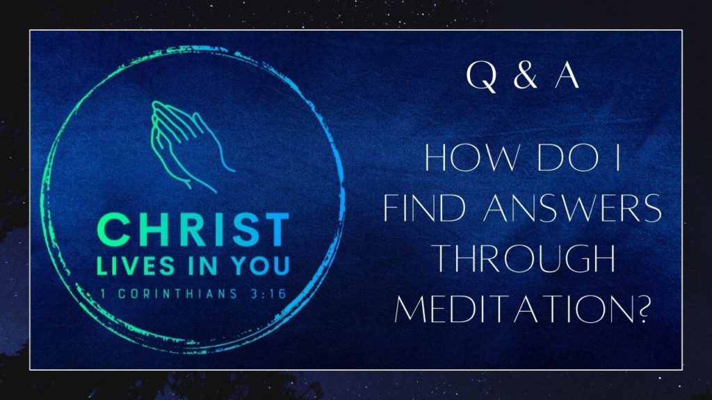The question: How do I find answers through meditation on a blue background