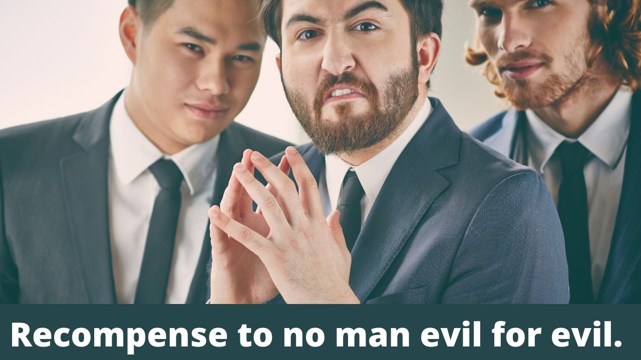 Romans 12:17 Repaying Evil for Evil